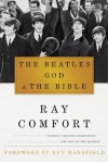 The Beatles, God & the Bible - Ray Comfort