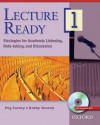 Lecture Ready 1 Student Book with DVD: Strategies for Academic Listening, Note-Taking, and Discussion - Peg Sarosy, Kathy Sherak