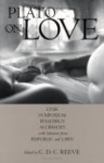 On Love: Lysis/Symposium/Phaedrus/Alcibiades/Selections from Republic & Laws - Plato, C.D. C. Reeve