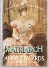 Matriarch: Queen Mary and the House of Windsor - Anne Edwards