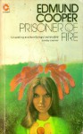 Prisoner Of Fire - Edmund Cooper