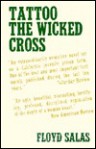 Tattoo the Wicked Cross - Floyd Salas