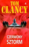 Czerwony sztorm - Tom Clancy