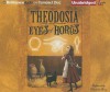 Theodosia and the Eyes of Horus - R.L. LaFevers