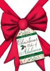 Christmas Tales of Alabama (The History Press) - Kelly Kazek, Karleigh Hambrick