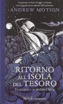 Ritorno all'Isola del Tesoro - Andrew Motion, Michele Mari