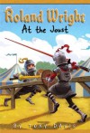 Roland Wright: At the Joust - Tony Davis, Gregory Rogers