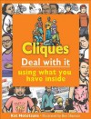 Cliques: Deal with It Using What You Have Inside - Kat Mototsune, Ben Shannon