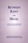 Between Kant and Hegel: Texts in the Development of Post-Kantian Idealism - George Di Giovanni, H.S. Harris