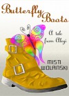 Butterfly Boots - Misti Wolanski