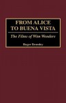 From Alice to Buena Vista: The Films of Wim Wenders - Roger Bromley