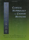 Clinical Nephrology In Chinese Medicine - Wei Li