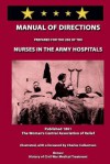 Manual of Directions for Nurses in the Army Hospitals - Women's Central Association of Relief, Charles Culbertson