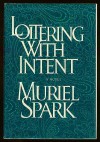 Loitering with Intent - Muriel Spark