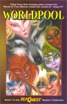 ElfQuest ?: Worldpool (Reader's Collection) - Wendy Pini, Richard Pini, Bill Neville