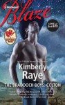 The Braddock Boys: Colton (Harlequin Blaze) - Kimberly Raye