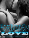 Forbidden Love: Book 1 - Kelsey Charisma