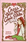 Cross Your Heart, Connie Pickles - Sabine Durrant