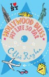 Hollywood Bliss - My Life So Far - Chloë Rayban