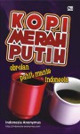 Kopi Merah Putih - Indonesia-Anonymus, Isman H. Suryaman