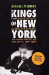 The Kings Of New York - Michael Weinreb