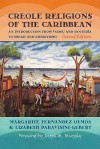 Creole Religions of the Caribbean: An Introduction from Vodou and Santeria to Obeah and Espiritismo - Margarite Fernandez Olmos, Lizabeth Paravisini-Gebert