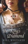 The King's Diamond - Will Whitaker