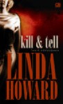 Tabir Kekuasaan (Kill & Tell) - Linda Howard