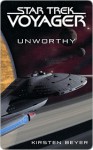 Star Trek: Voyager: Unworthy - Kirsten Beyer