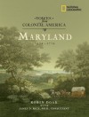 Voices from Colonial America: Maryland 1634-1776 - Robin S. Doak