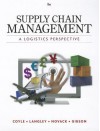 Supply Chain Management: A Logistics Perspective - John J. Coyle, C. John Langley, Brian Gibson, Robert A. Novack, Edward J. Bardi