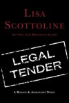 Legal Tender - Lisa Scottoline