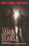 The James Deans - Reed Farrel Coleman