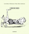 Ordiord - Lars Saabye Christensen, Rune Johan Andersson