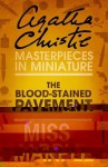 The Blood-Stained Pavement: A Miss Marple Short Story - Agatha Christie