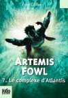 Le complexe d'Atlantis - Eoin Colfer, Jean-François Ménard