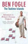 The Teatime Islands - Ben Fogle