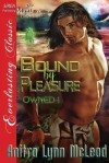 Bound by Pleasure (Owned 1) - Anitra Lynn McLeod