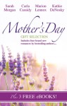 Mother's Day Gift Selection 2013 - Carla Cassidy, Marion Lennox, Kathie DeNosky