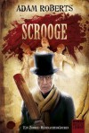 Scrooge - Ein Zombie-Weihnachtsmärchen - Adam Roberts