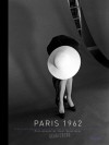 Paris 1962: Yves Saint Laurent and Dior, Christian Dior, The Early Collections - Jerry Schatzberg