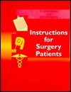 Instructions for Surgery Patients [With CDROM] - Steven G. Economou, Tasia S. Economou, Lisette Bralow