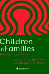 Children in Families - Julia Brannen