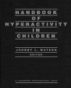 Handbook of Hyperactivity in Children: - Johnny L. Matson