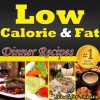 Low Calorie & Fat: Healthy Dinner Recipes! Discover New Healthy Dinner Ideas. Healthy Chicken Breast Recipes, Seafood Recipes and More Healthy Recipes ... Recipes Only! (Low Calorie & Fat Recipes) - Jennifer Jensen