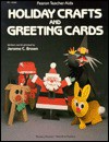 Holiday Crafts and Greeting Cards - Jerome C. Brown