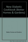 New Diabetic Cookbook (Better Homes & Gardens) - Better Homes and Gardens