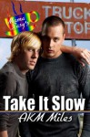 Take it Slow - Akm Miles