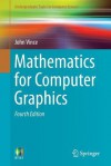 Mathematics for Computer Graphics - John Vince