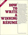 How to Write a Winning Resume - Deborah P. Bloch